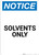 Notice: Solvents Only - Portrait Wall Sign