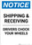 Notice: Shipping & Receiving Drivers Chock Your Wheels - Portrait Wall Sign