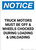 Notice: Truck Motors Must Be Off and Wheels Chocked During Loading Unloading - Portrait Wall Sign