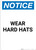 Notice: Wear Hard Hats - Portrait Wall Sign