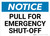 Notice: Pull For Emergency Shut Off Landscape
