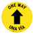 One Way - Arrow - Yellow - Bilingual - Floor Sign