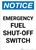 Notice: Emergency Fuel Shut Off Switch Portrait