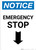 Notice: Emergency Stop with Down Arrow Portrait