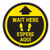 Wait Here - Yellow Circle - Bilingual - Floor Sign