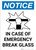 Notice: In Case Of Emergency Break Glass with Icon Portrait