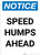 Notice: Speed Humps Ahead Portrait