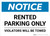 Notice: Rented Parking Only - Violators Will be Towed Landscape