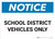 Notice: School District Vehicles Only Landscape