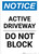 Notice: Active Driveway - Do Not Block Portrait