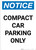 Notice: Compact Car Parking Only Portrait