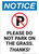 Notice: Please Do Not Park On The Grass - Thanks Portrait