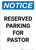 Notice: Reserved Parking for Pastor Portrait