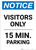 Notice: Visitor Only - 15 Minute Parking Portrait