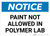 Notice: Paint Not Allowed in Polymer Lab Landscape