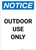 Notice: Outdoor Use Only Portrait