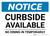 Notice: Curbside Available - No Dining-In Temporarily Landscape - Wall Sign