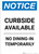 Notice: Curbside Available - No Dining-In Temporarily Portrait - Wall Sign