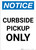 Notice: Curbside Pickup Only Portrait - Wall Sign