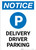 Notice: Delivery Driver Parking with Icon Portrait - Wall Sign