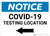 Notice: COVID-19 Testing Location with Left Arrow Landscape - Wall Sign