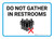 Do Not Gather In Restrooms with Icon Landscape - Wall Sign