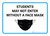 Students May Not Enter Without A Face Mask with Icon Landscape - Wall Sign