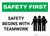 Safety First: Safety Begins with Teamwork - Wall Sign
