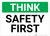Think: Safety First Landscape - Wall Sign