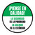 Think Quality: Safety is the Priority Quality is the Standard Spanish Circular - Floor Sign