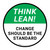 Think Lean: Change Should Be The Standard Circular - Floor Sign