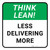 Think Lean: Less Delivering More Square - Floor Sign