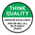Think Quality: Exercise Excellence And We Will All Be In Great Shape Circular - Floor Sign