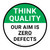 Think Quality: Our Aim Is Zero Defects Circular - Floor Sign