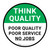 Think Quality: Poor Quality Poor Service No Jobs Circular - Floor Sign