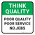 Think Quality: Poor Service No Jobs Square - Floor Sign