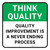 Think Quality: Quality Improvement Is A Never Ending Process Square - Floor Sign