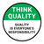 Think Quality: Quality Is Everyone's Responsibility Circular - Floor Sign