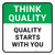 Think Quality: Quality Starts With You Square - Floor Sign