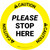 Caution: Please Stop Here Circular - Floor Sign