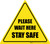 Please Wait Here Stay Safe Triangle - Floor Sign
