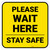 Please Wait Here Stay Safe Yellow Square - Floor Sign