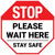 Stop Please Wait Here Stay Safe Stop - Floor Sign