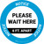Notice: Please Wait Here 6 Ft Apart Circular - Floor Sign
