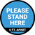 Please Stand Here 6 Ft. Apart Blue Circular - Floor Sign