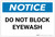 Notice: Do Not Block Eyewash - Label