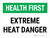 Health First: Extreme Heat Danger Landscape - Wall Sign