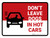 Do Not Leave Dogs In Hot Cars Landscape - Wall Sign