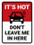 Dont Leave Me In Here It's Hot Portrait - Wall Sign