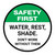 Safety First: Water Rest Shade Don't Work Without Them Round - Floor Sign